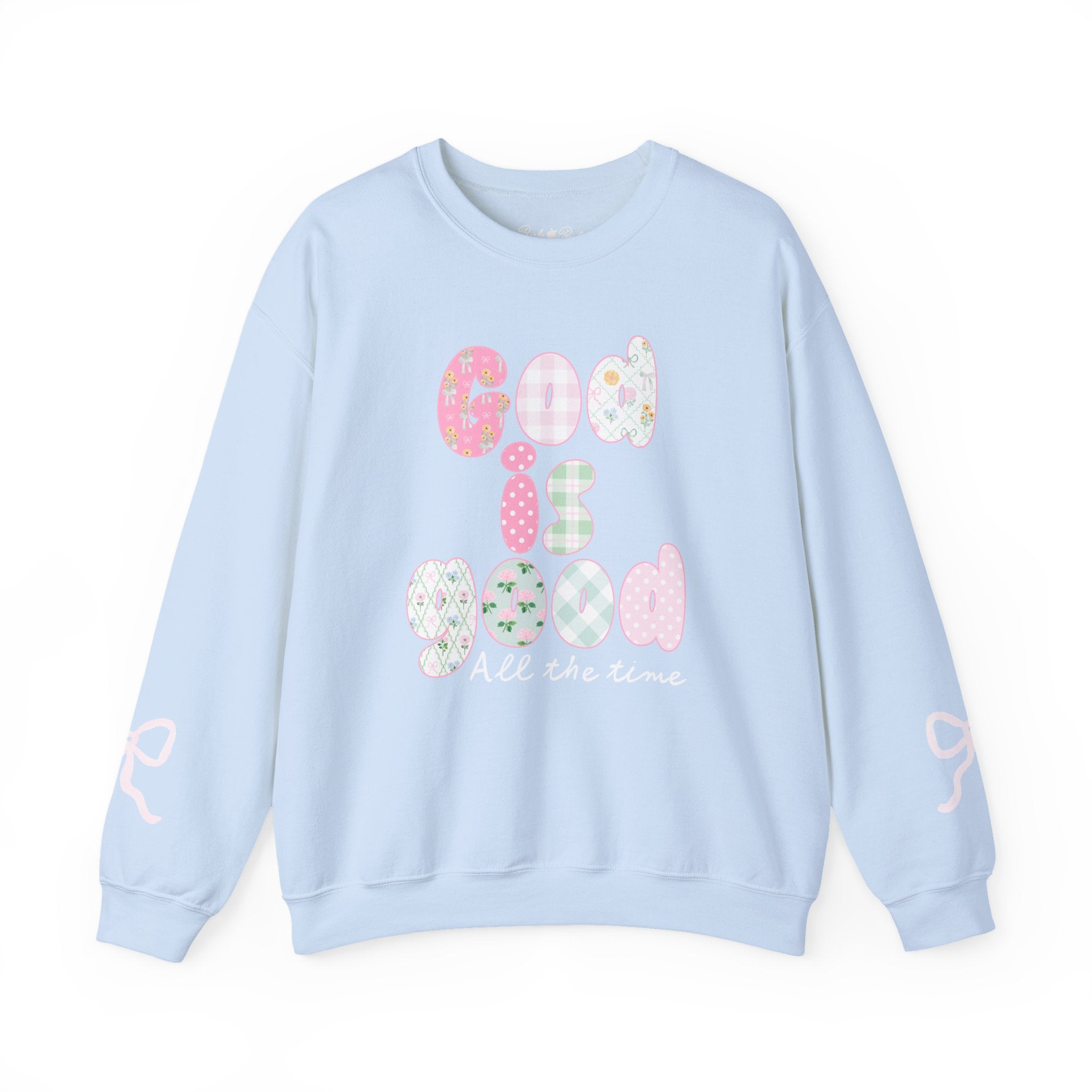 Pastel Blessings Sweatshirt "God Is Good All the Time"